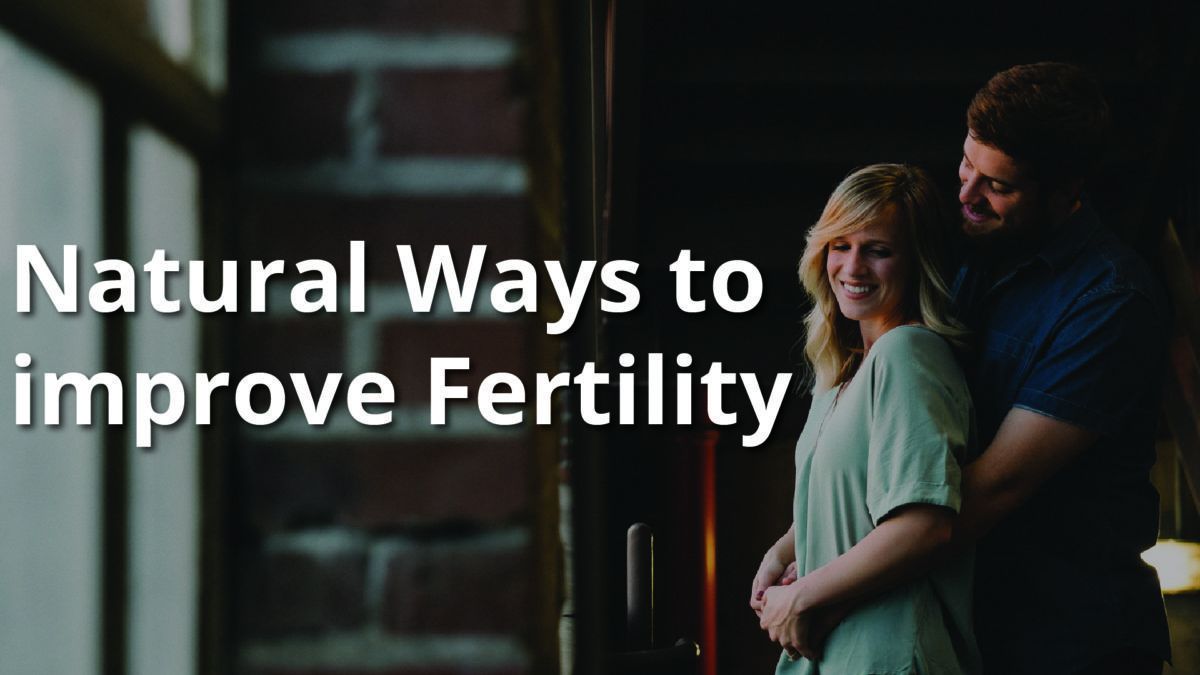Natural ways to improve sperm count